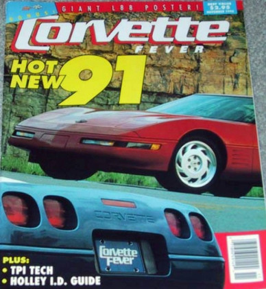 CORVETTE FEVER 1990 NOV - NEW '91'S, KILLER L88s, NICKEY, TPI, HOLLEYS,'63, '57*